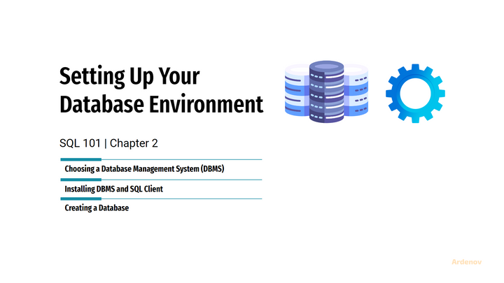 SQL 101 | Chapter 2: Setting Up Your Database Environment